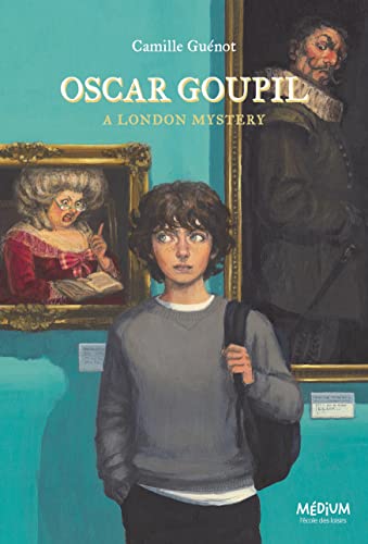 Oscar Goupil tome 01 : A London Mystery