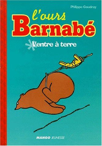 Ours Barnabé (L') tome 05 : Ventre à terre