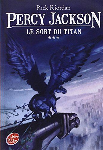 Percy Jackson tome 03 : Le Sort du titan