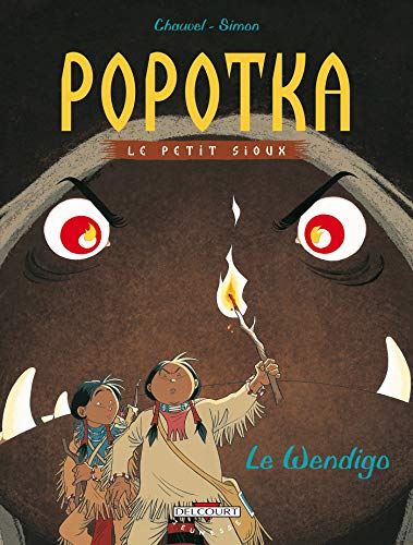 Popotka le Petit Sioux tome 02 : Le Wendigo