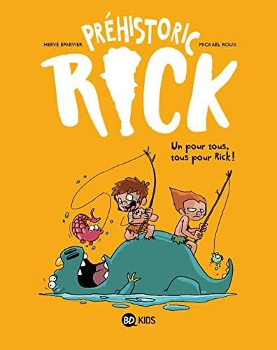 Préhistoric rick tome 02 : Un pour tous, tous pour Rick !