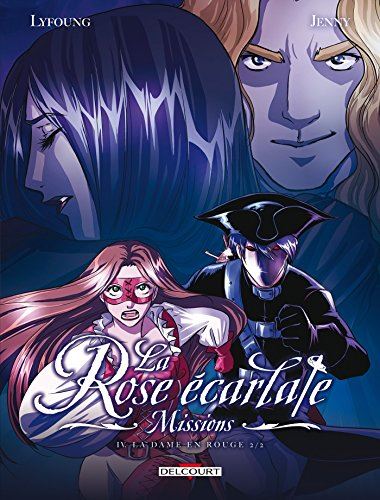 Rose écarlate (La) - missions tome 04 : La Dame en rouge 2/2