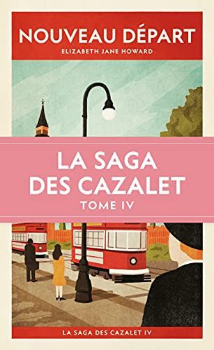 Saga des Cazalet (La) tome 4 : Nouveau depart