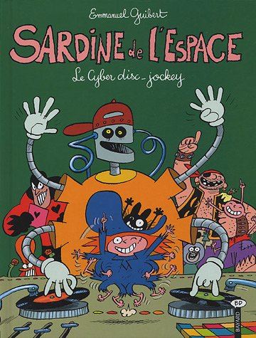 Sardine de l'Espace (Bayard) tome 10 : Le Cyber disc-jockey