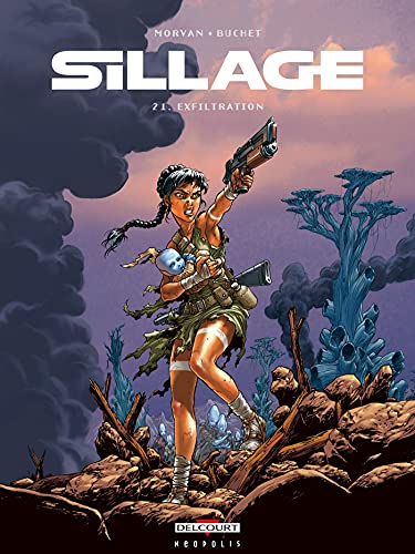 Sillage tome 21 : Exfiltration