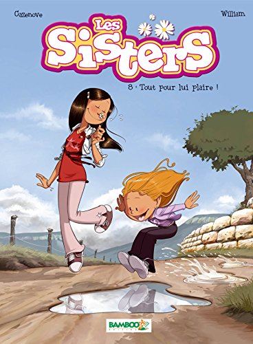 Sisters (Les) tome 08 : Tout pour lui plaire