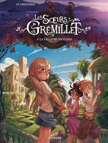 Soeurs grémillet (Les) tome 06 : La villa des mystères