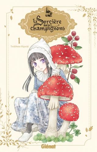 Sorcière aux champignons (La) tome 01