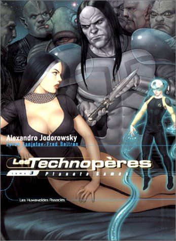 Technopères (Les) tome 03 : Planeta Games