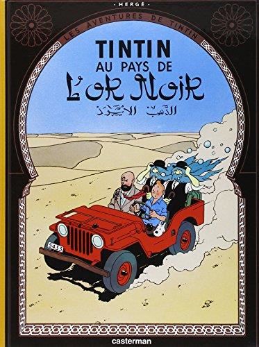 Tintin tome 15 : Tintin au pays de l'or noir