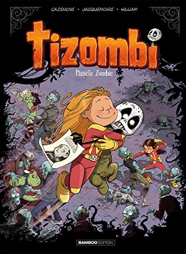 Tizombi tome 05 : Planète zombie