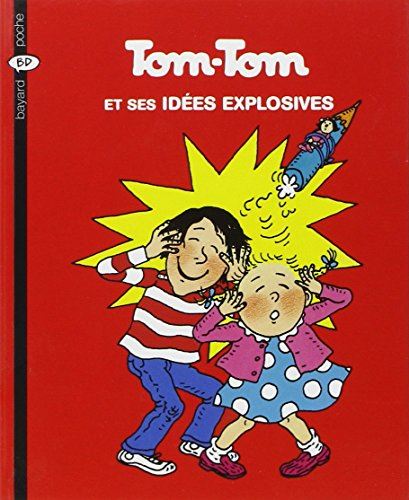 Tom-Tom et Nana tome 02 : Tom-Tom et ses Idées Explosives