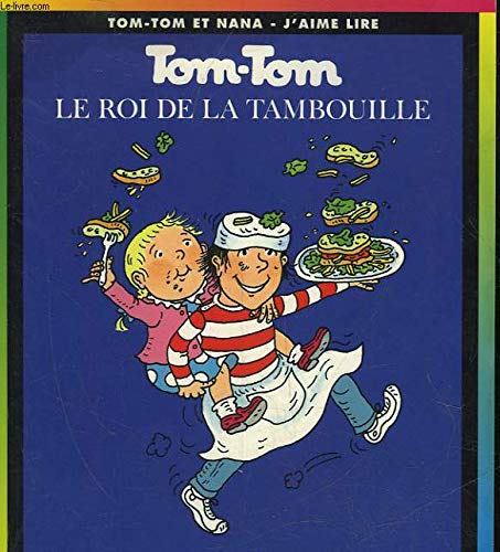 Tom-Tom et Nana tome 03 : Tom-tom le roi de la tambouille