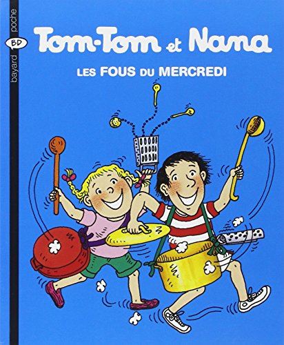 Tom-Tom et Nana tome 09 : Les fous du mercredi