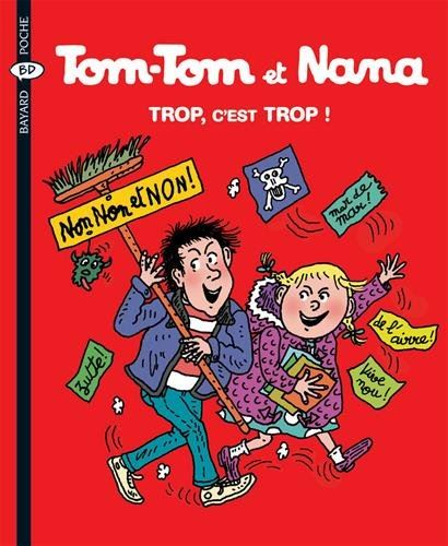 Tom-Tom et Nana tome 27 : Trop, c'est trop !