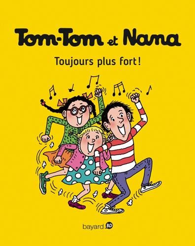 Tom-Tom et Nana tome 29 : Toujours plus fort !
