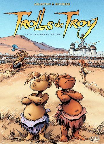 Trolls de Troy tome 06 : Trolls dans la Brume