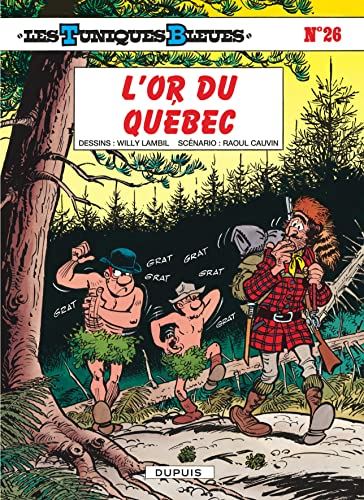 Tuniques Bleues (Les) tome 26 : L'or du Québec