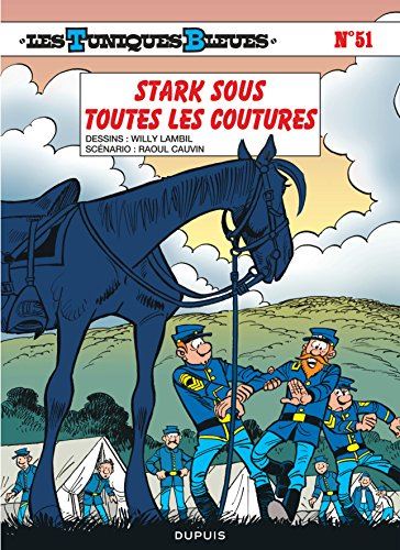 Tuniques Bleues (Les) tome 51 : Stark sous toutes les coutures