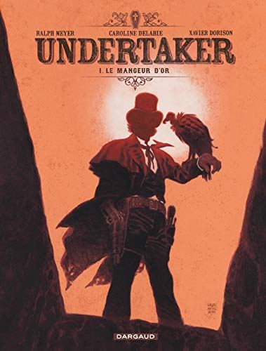 Undertaker tome 01 : Le Mangeur d'or