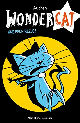 Wondercat : Une peur bleue